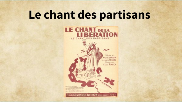 Oral Le chant des partisans | Genially