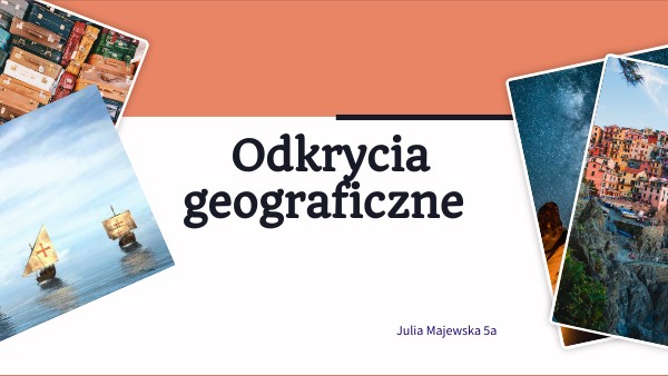 Odkrycia geograficzne | Genially