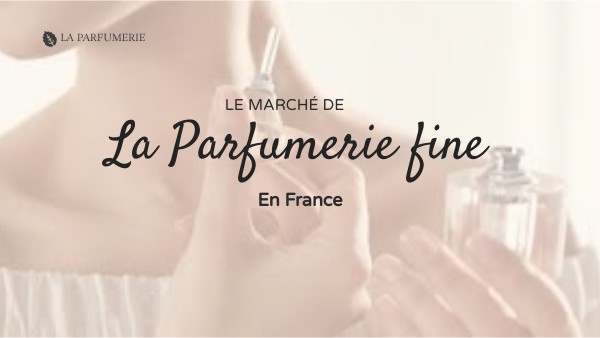 Copie - Marché parfumerie fine | Genially