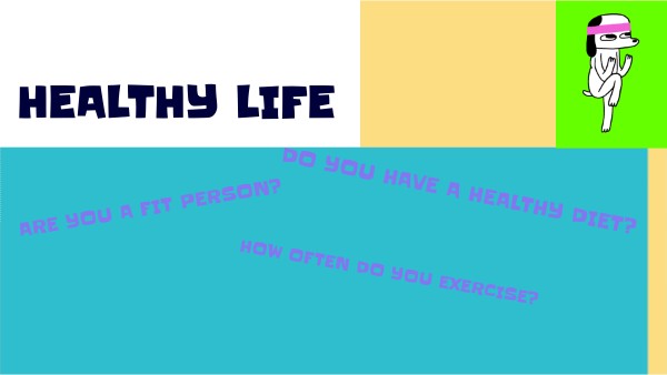 HEALTHY LIFE | Genially