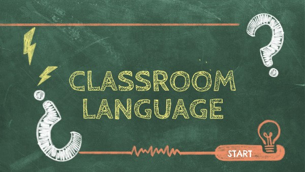 CLASSROOM LANGUAGE | Genially
