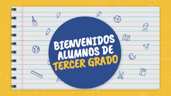 BIENVENIDOS TERCER GRADO AL CICLO ESCOLAR 2022 - 2023 | Genially