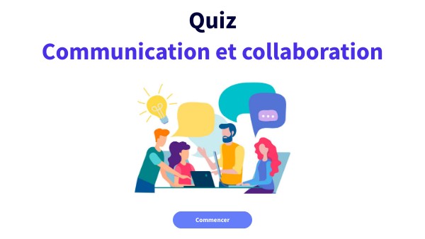 Quiz - Communication et collaboration