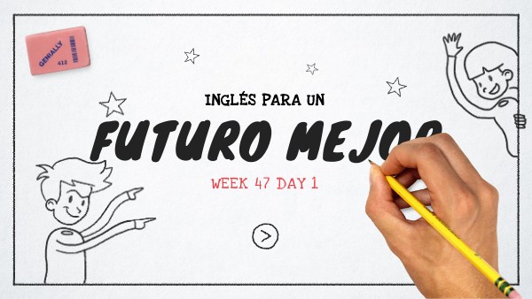 Week 47 day 1 | Genially