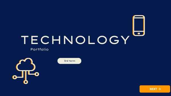 Copia - PORTFOLIO OF TECHNOLOGY | Genially