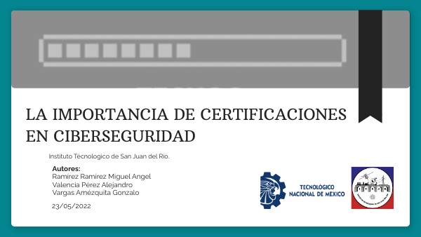 LA IMPORTANCIA DE CERTIFICACIONES EN CIBERSEGURIDAD | Genially