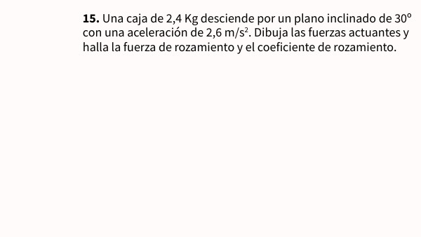 Ejercicio 15. DINÁMICA | Genially