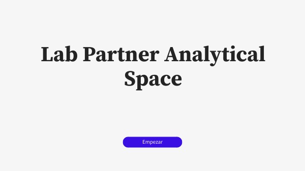 Lab Partner Analytical Space (Laboratorio 2) | Genially
