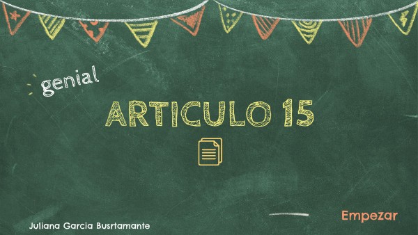 ARTICULO 15 | Genially