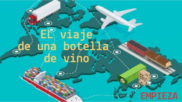 EL VIAJE DE UNA BOTELLA DE VINO | Genially