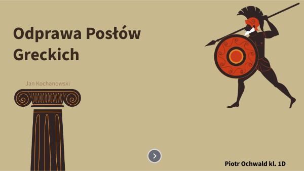 Odprawa Posłów Greckich | Genially