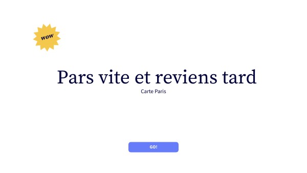 Plan de paris pars vite et revien tard | Genially