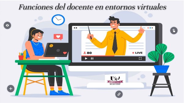 Funciones del docente en entornos virtuales