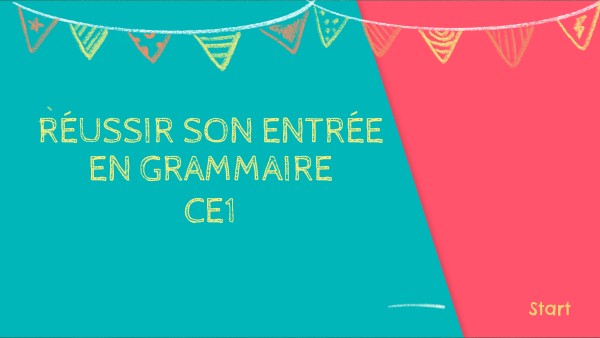 Réussir Son Entrée En Grammaire Au Ce1 view.genially.com