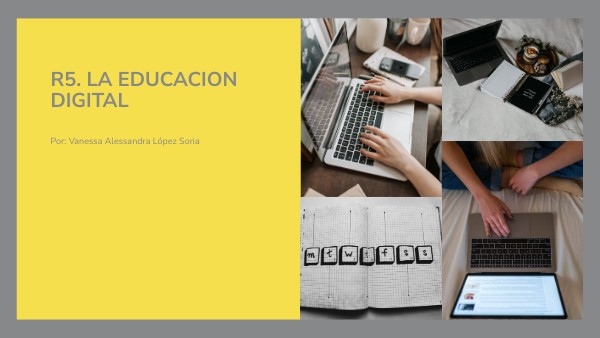 R5. LA EDUCACIÓN DIGITAL | Genially