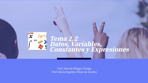 Tema 2.2 Variables y Constantes
