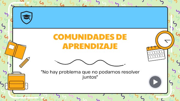 COMUNIDADES DE APRENDIZAJE | Genially
