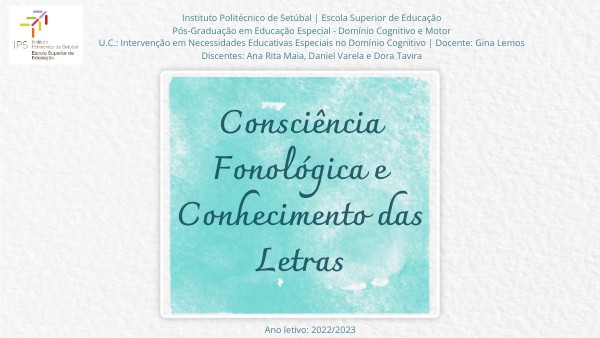Consciência fonológica e conhecimento das letras | Genially