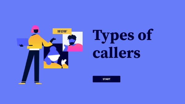 Types of callers | Genially