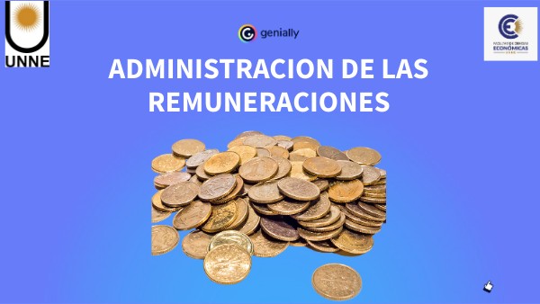 ADMINISTRACION DE LAS REMUNERACIONES | Genially