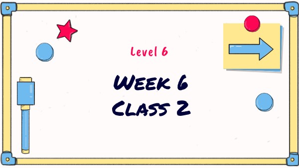 Week 6 class 2 | Genially