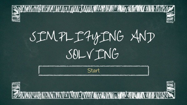 Simplifying and Solving pt 2