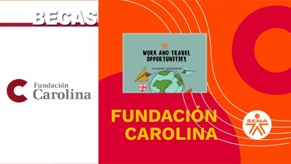 BECAS DE MAESTRIA CON LA FUNDACIÓN CAROLINA EN ESPAÑA
