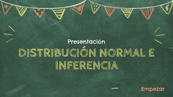 Normalidad e inferencia