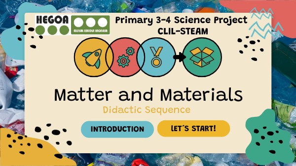 Matter and materials Primary 3-4 (2022-2023) | Genially