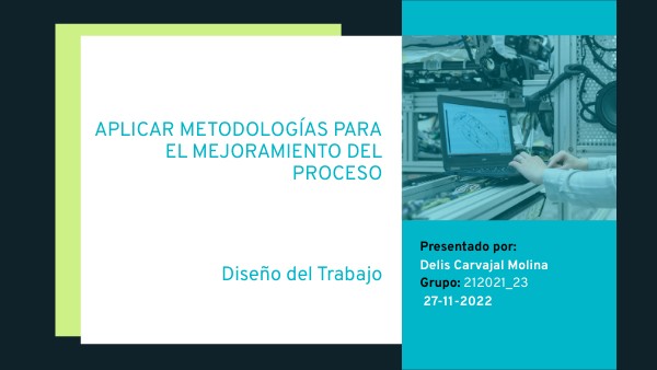 Aplicar metodologías para el mejoramiento del proceso | Genially