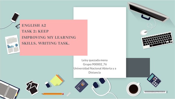 Task 2: Keep improving my learning skills. Writing Task. | Genially
