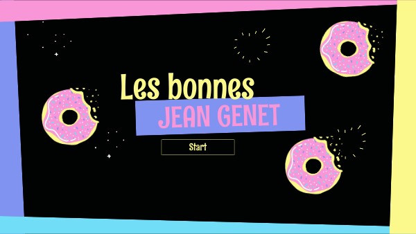les bonnes jean genet | Genially
