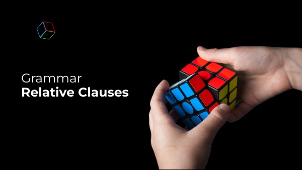 Relative Clauses 3 | Genially
