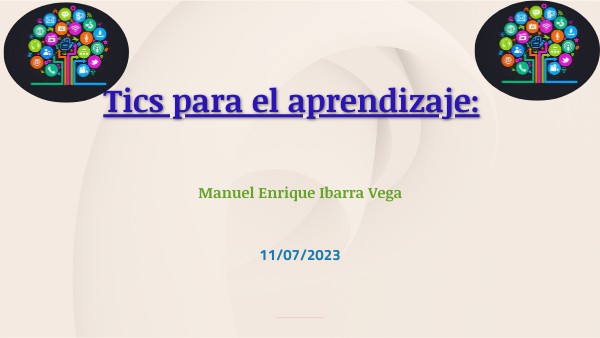 PRESENTACION DE TICS PARA EL APRENDIZAJE | Genially
