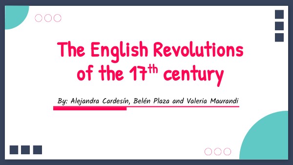 The English revolution of the 17th century | Genially
