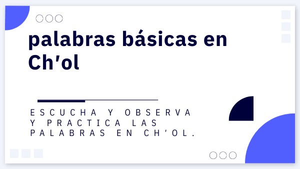 palabras y audios en Ch'ol