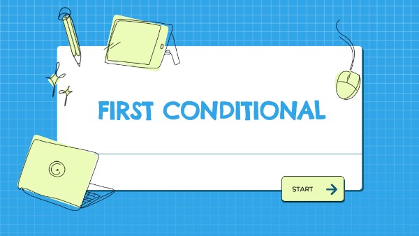 FIRST CONDITIONAL | Genially