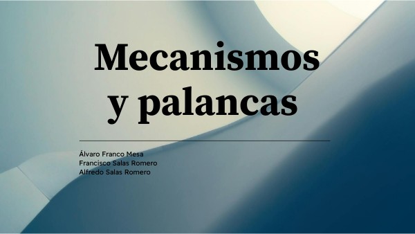 Mecanismos y palancas | Genially