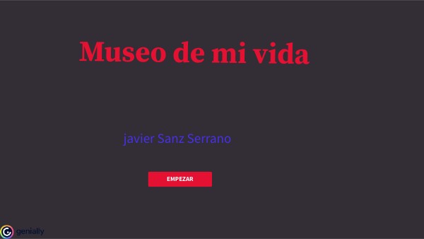 Museo de mi vida | Genially