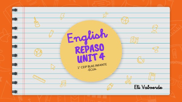 REPASO UNIT 4. PRIMERO | Genially