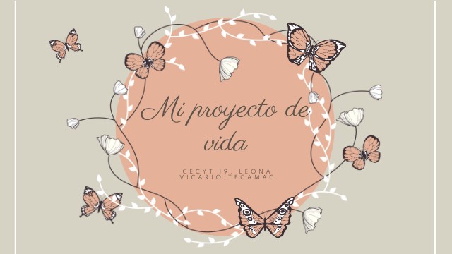 Mi proyecto de vida | Genially