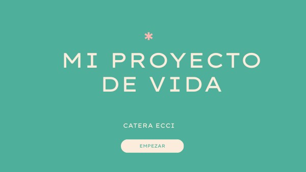 MI proyecto de vida | Genially