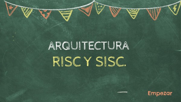 RISC Y SISC