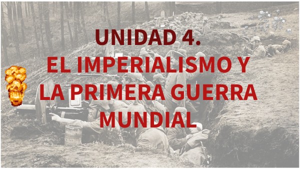 IMPERIALISMO Y I GUERRA MUNDIAL 4 ESO