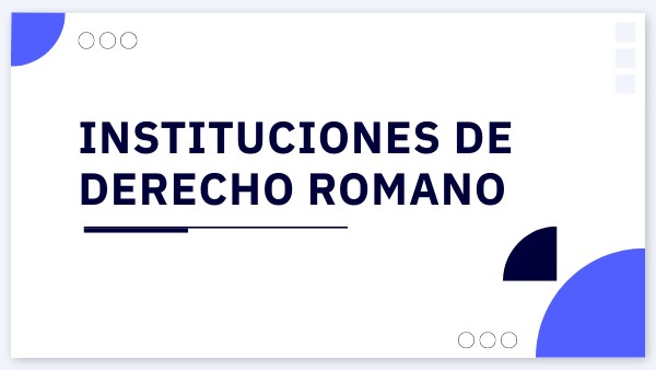 INSTITUCIONES DE DERECHO ROMANO