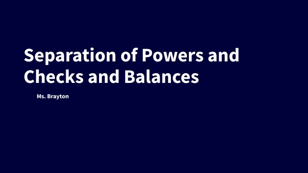 Separation of Powers and Checks and Balances | Genially