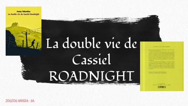 La double vie de Cassiel Roadnight | Genially