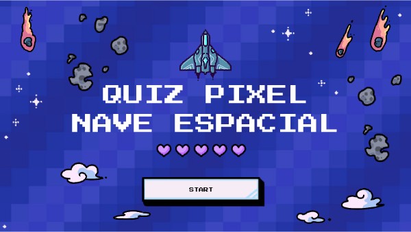 QUIZ PIXEL NAVE ESPACIAL | Genially