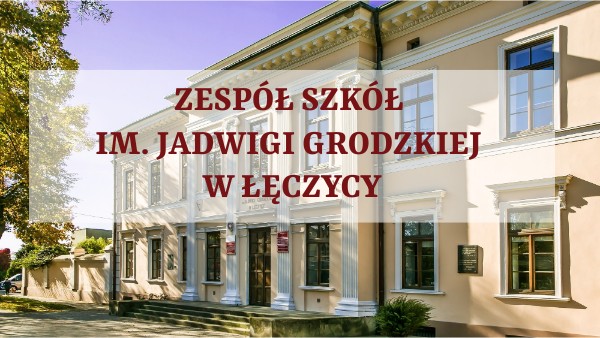 Zespół Szkół Im Jadwigi Grodzkiej W łęczycy Plan Lekcji