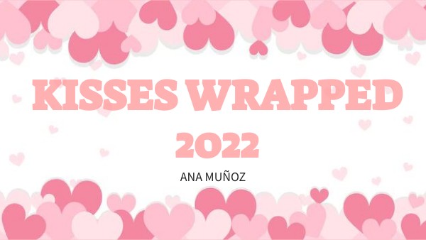 Kisses Wrapped | Genially